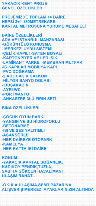 yakacık kent bina özellik